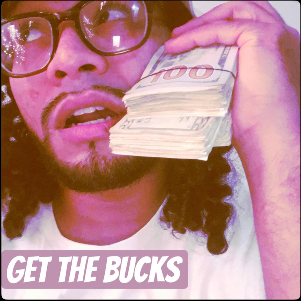 Get The Bucks (Explicit)