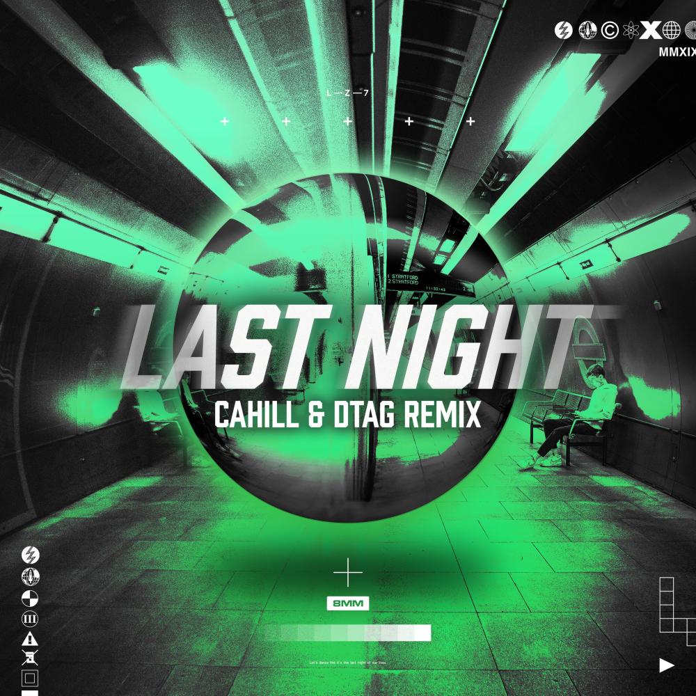 Last Night (Cahill & DTAG Extended Remix)