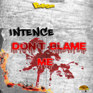 Album Don't Blame Me (Explicit) from Intence
