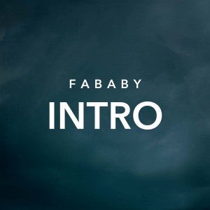 Album Intro from Fababy