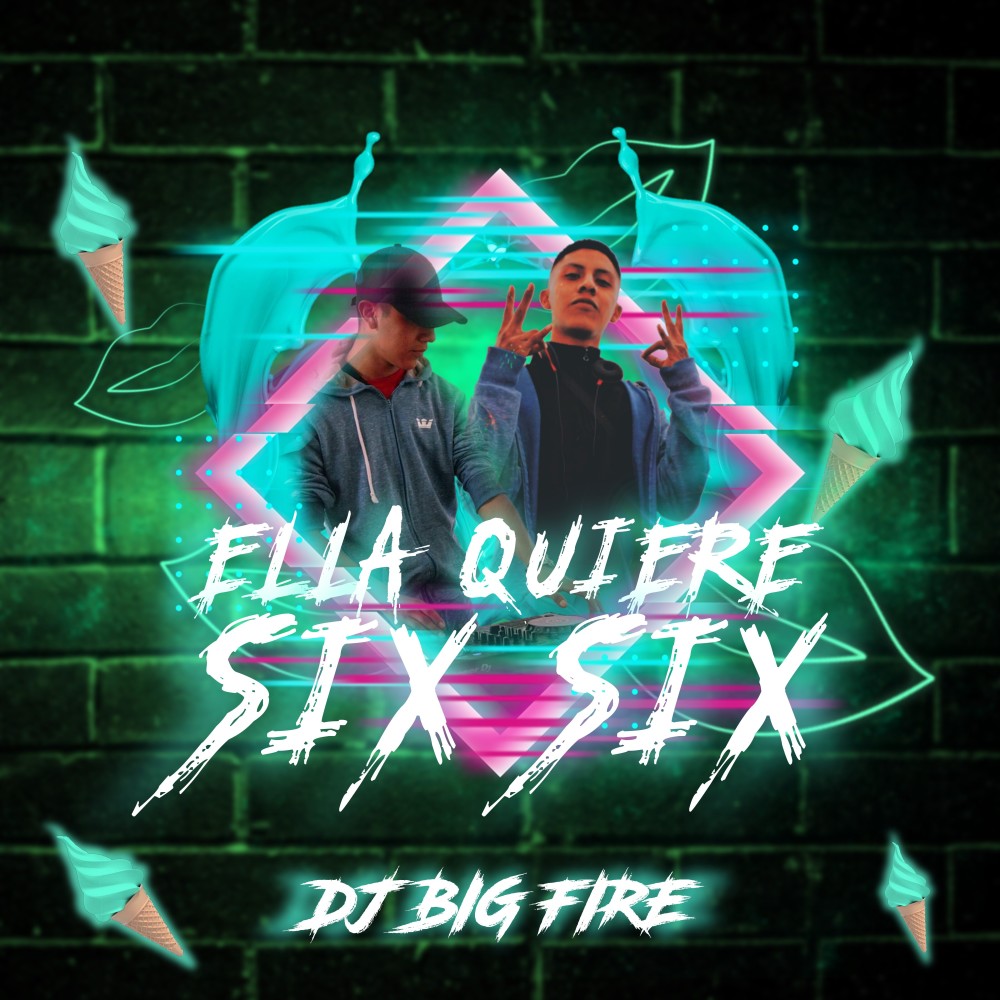 Ella Quiere Six Six (2022 Remasterizado)