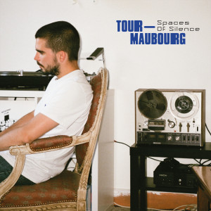 Album Spaces of Silence from Tour-Maubourg
