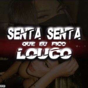 ดาวน์โหลดและฟังเพลง Senta Senta Que Eu Fico Louco (Explicit) พร้อมเนื้อเพลงจาก DJ VT AGUILAR
