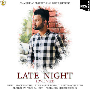 Listen to Late Night song with lyrics from Lovie Virk