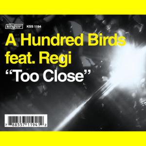 ดาวน์โหลดและฟังเพลง Too Close (Wing Dub) พร้อมเนื้อเพลงจาก A Hundred Birds