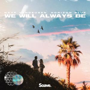 Album We Will Always Be from Nate VanDeusen