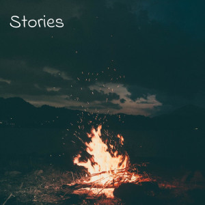 Listen to By the campfire song with lyrics from Stories