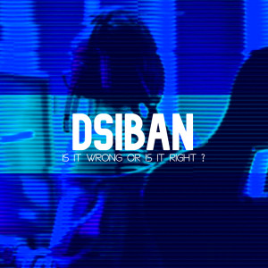 ดาวน์โหลดและฟังเพลง Is it wrong or is it right (Extended Mix) พร้อมเนื้อเพลงจาก Dsiban