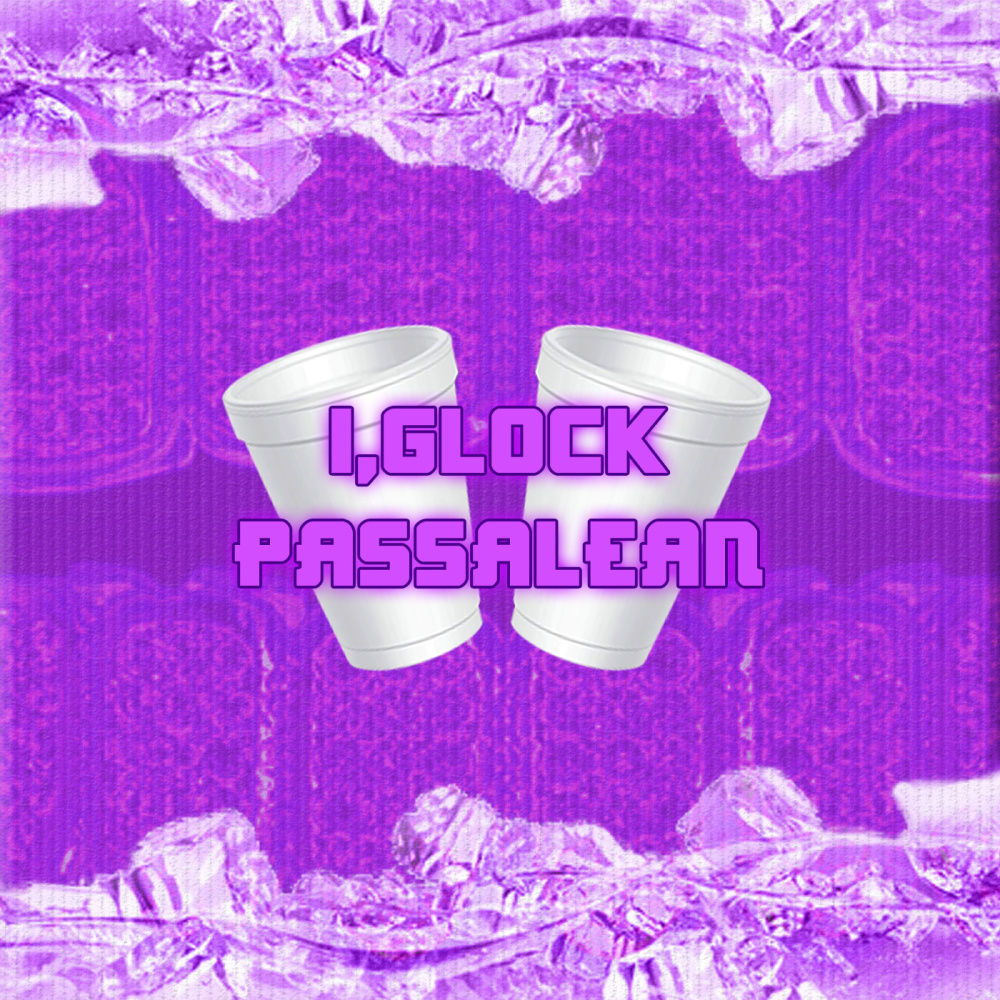 I,glock e Passalean (Explicit)