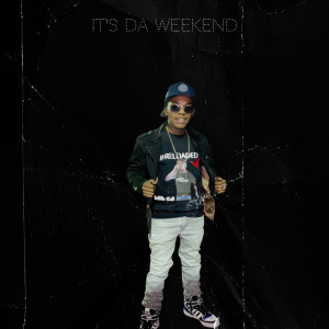 Album It's da Weekend from 