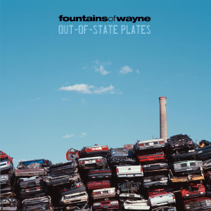 Fountains Of Wayne的專輯Out-Of-State Plates