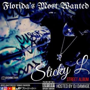 Sticky L的專輯Florida's Most Wanted (Explicit)
