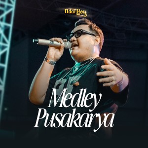 Listen to Medley Pusakarya (Live) song with lyrics from Ndarboy Genk