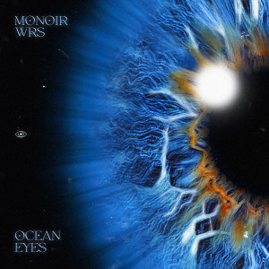 Listen to Ocean Eyes song with lyrics from Monoir