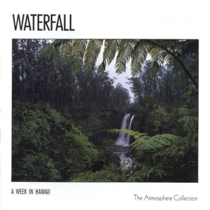 Atmosphere Collection的專輯A Week In Hawaii: Waterfall