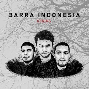 Dengarkan Kering lagu dari Barra Indonesia dengan lirik