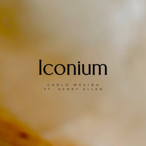 Listen to Iconium song with lyrics from Carlo Mesina