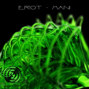 Dengarkan Mani lagu dari Erot dengan lirik