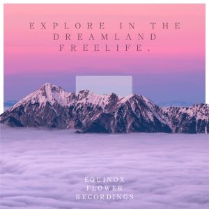 Album Explore in the dreamland（Original Mix） from 
