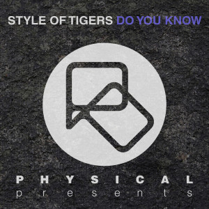 อัลบัม Do You Know ศิลปิน Style of Tigers