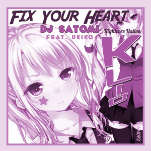 Listen to Fix Your Heart (Nightcore Mix) song with lyrics from Dj Satomi