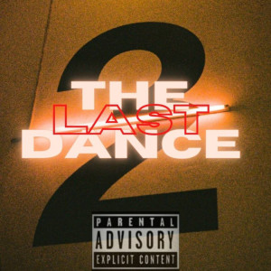 Album The Last Dance (Explicit) from bxri