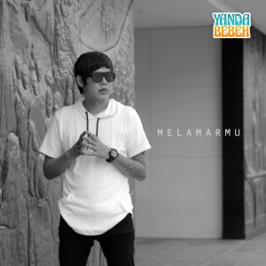 收听Yanda Bebeh的Melamarmu歌词歌曲