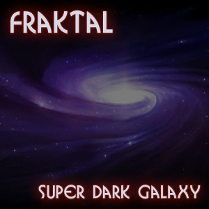 收聽Fraktal的sound galactic歌詞歌曲