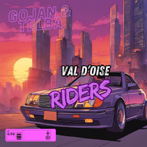Album VAL D’OISE RIDERS (Explicit) from Gojan