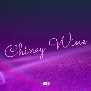 Listen to Chiney Wine song with lyrics from Ridge