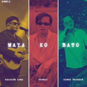 Listen to Maya Ko Bato (Remix) song with lyrics from Shallum Lama