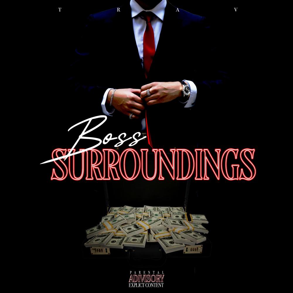 Boss Surroundings (Explicit)