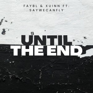 Album Until The End from FAYBL