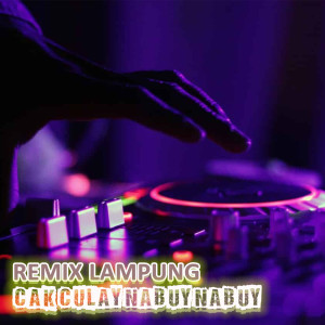 Dengarkan CAK CULAY NABUY NABUY lagu dari REMIX LAMPUNG dengan lirik