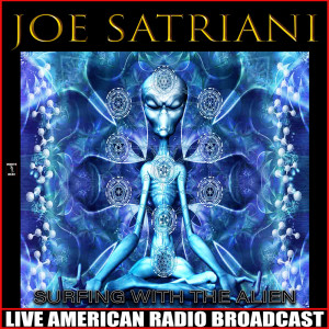 收聽Joe Satriani的Surfing With The Alien (Live)歌詞歌曲