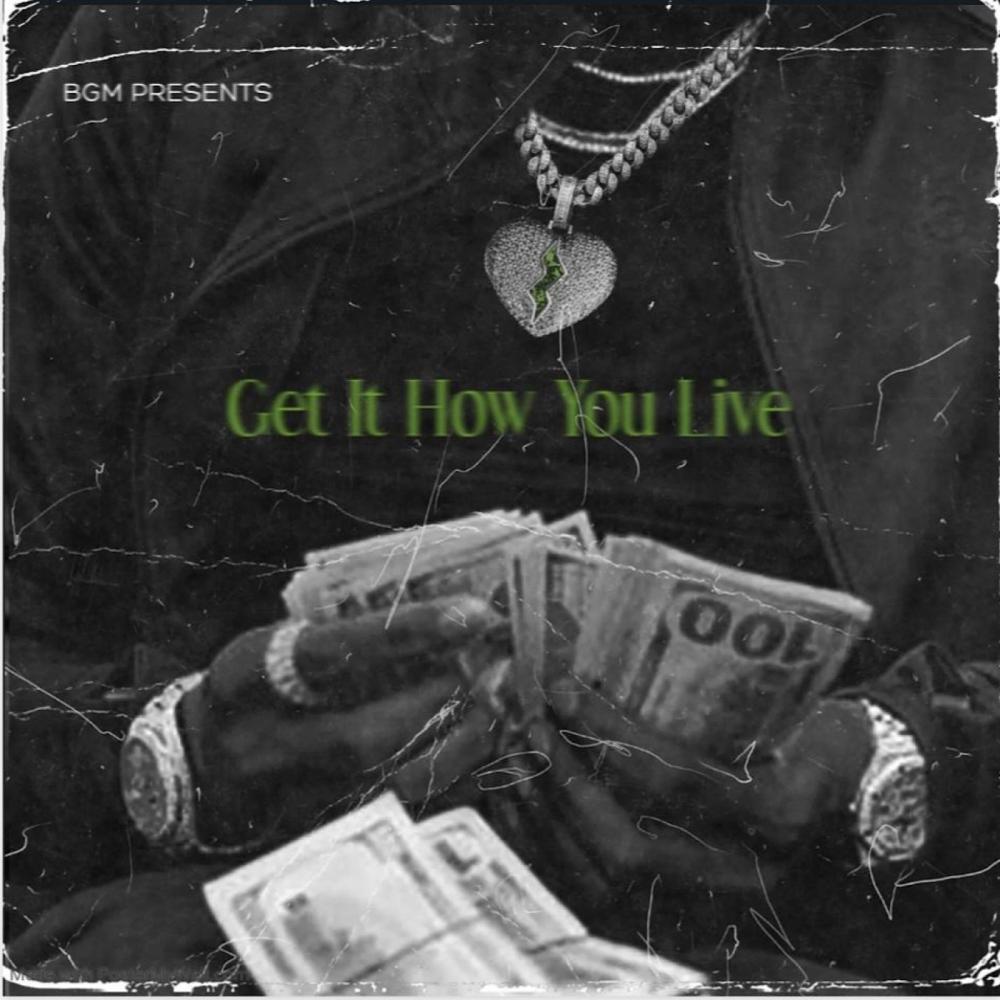 GET IT HOW YOU LIVE (feat. Sky Mccloud) (Explicit)