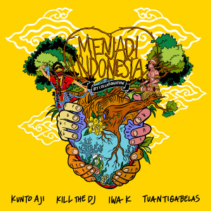 Album Menjadi Indonesia by Collabonation from Kunto Aji