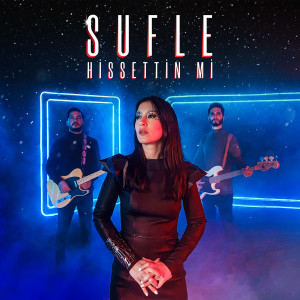 Dengarkan Hissettin mi lagu dari Sufle dengan lirik