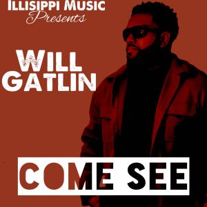 Will Gatlin的專輯Come See