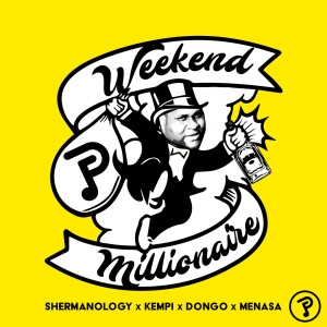 Album Weekend Millionaire (Explicit) from Dongo