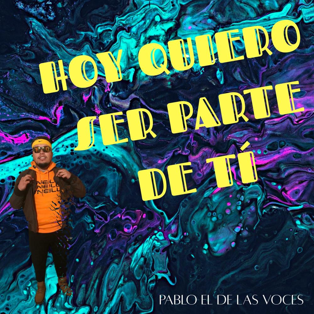 Hoy Quiero Ser Parte De Tí (其他)
