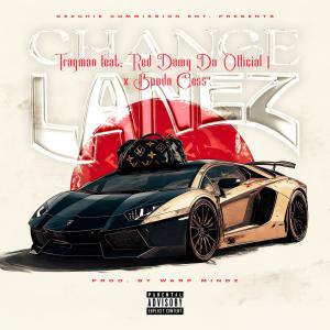Tragman的專輯Change Lanez (feat. Red Dawg Da Official 1 & Booda Cess) [Explicit]