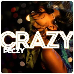 收聽Peczy的Crazy歌詞歌曲