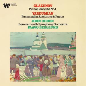 อัลบัม Glazunov: Piano Concerto No. 1, Op. 92 - Yardumian: Passacaglia, Recitative & Fugue ศิลปิน John Ogdon