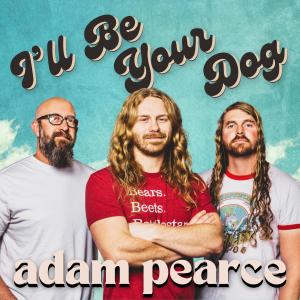 Adam Pearce的專輯I'll Be Your Dog