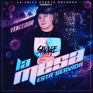收听Vencedor的La Mesa Esta Lista歌词歌曲