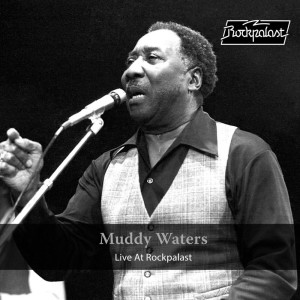 Live at Rockpalast dari Muddy Waters