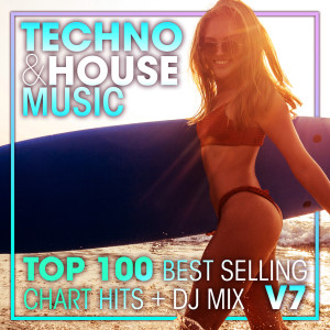 Techno Hits的专辑Techno & House Music Top 100 Best Selling Chart Hits + DJ Mix V7