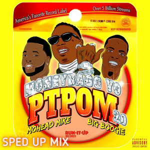 ดาวน์โหลดและฟังเพลง PTPOM 2.0 (Sped Up Mix|Explicit) พร้อมเนื้อเพลงจาก Moneybagg Yo
