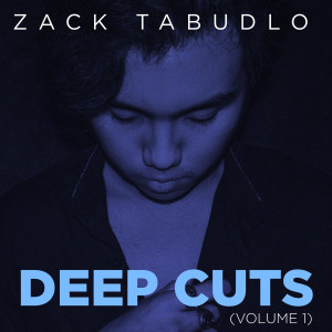 Zack Tabudlo Deep Cuts 2015-2019, Vol.1